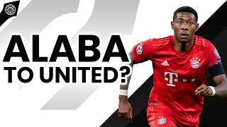 David Alaba To Manchester United? | News From Old Trafford