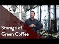 Storage of Green Coffee with Peter Wolff