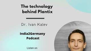 The technology behind Plantix with Dr. Ivan Kalev