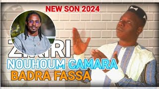 ZIKIRI NOUHOUM CAMARA_BADRA ALY HAIDARA FASSA_NEW SON 2024