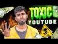 Toxic Youtube 🤢 | பஞ்சாயத்துகளும் Reply-களும் ⚠