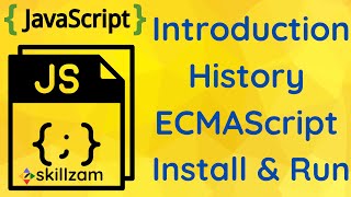 01 JavaScript - Introduction - History - ECMAScript - V8 Engine - JS Install & Run