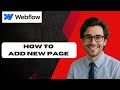 How to Add New Page in Webflow (full guide)