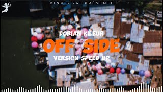 Dorian Kileur - Off Side (Version Speed Up)