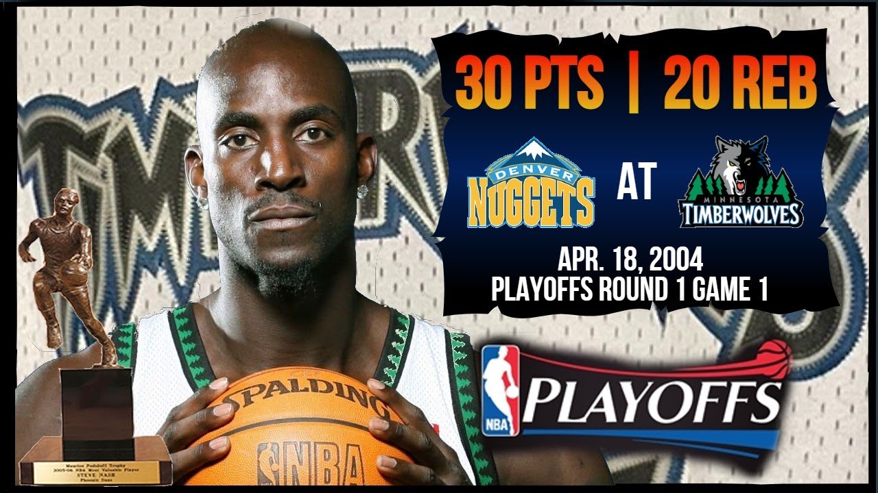 MVP Kevin Garnett (30pts 20reb) | 2004 Playoffs WC R1 G1 | Denver ...