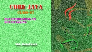 Core Java- Bangla Tutorial(Multithreading vs Multitasking)- Class 67