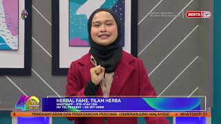 "2 FEB 2024 - SPM - : HERBAL FAME, TILAM HERBA "