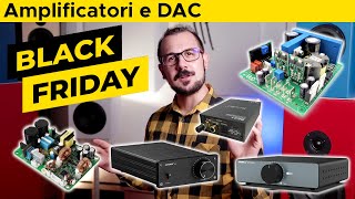 Amplificatori e DAC pronti all’uso o Fai da te, quali controllare ?