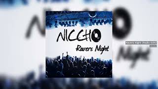 Niccho - Ravers Night (Radio Edit) // HANDS UP //