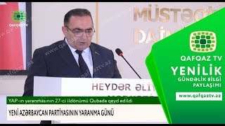 QUBADA YENİ AZƏRBAYCAN PARTİYASININ YARANMASININ 27 İLLİYİ İLƏ BAĞLI TƏDBİR KEÇİRİLİB