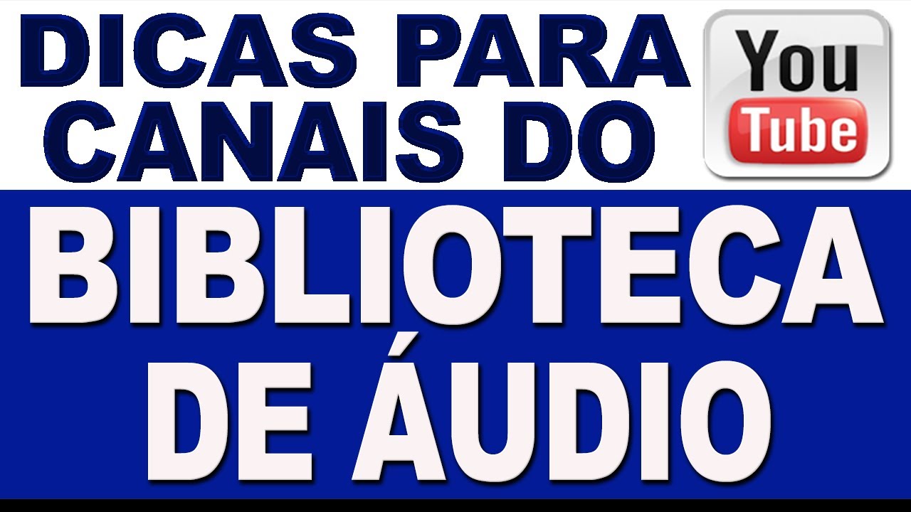 Biblioteca De áudio Do Youtube
