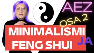 #23 Minimalismi ja feng shui: Kuinka ne auttaa sua menestymään