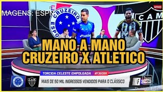 IMPRENSA FAZ MANO A MANO CRUZEIRO X ATLETICO, ÚLTIMAS DO CRUZEIRO HOJE