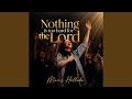 Nothing Is Too Hard for the Lord