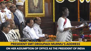 President Smt Droupadi Murmu's address on her assumption of office as the President of India