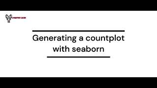 Generating a countplot with seaborn