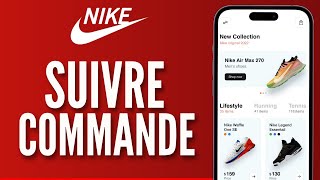 Comment Suivre Sa Commande Sur Nike ( FACILE )