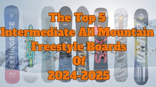 The Best Intermediate All Mountain Freestyle Snowboards of 2025