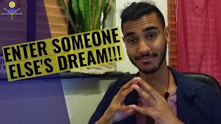 Lucid dreaming secrets : HOW TO visit someone else's dream!?
