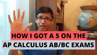 How I Got a 5 on the AP Calculus AB and BC Exams
