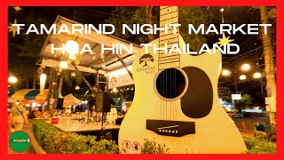 Tamarind Night Market Hua Hin Thailand |  Waling Tour - 2022