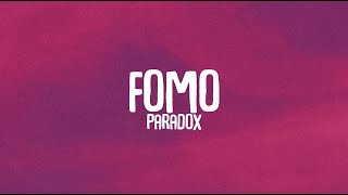 Paradox - Fomo | Lyrics | Lyrical Resort Hindi