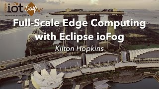 Full-Scale Edge Computing with Eclipse ioFog: A Case Study