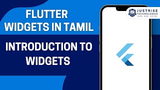 Introduction to Widgets | Flutter Widget In Tamil | Just Rise Academy