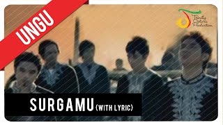 UNGU - SurgaMU (with Lyric) | Official VC Trinity