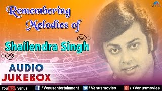 Remembering Melodies Of Shailendra Singh : Old Hindi Songs || Audio Jukebox