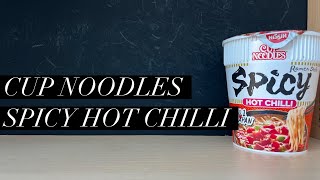 Cup Noodles Spicy Hot Chilli Review , Nissin Cup Noodles Review , Ramen Noodles Review