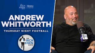 TNF’s Andrew Whitworth Talks Jets, Rams, Cowboys \u0026 More with Rich Eisen | Full Interview