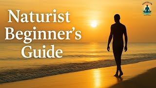 The Beginner's Guide to Naturism 5 Rules for a Respectful and Free First Time