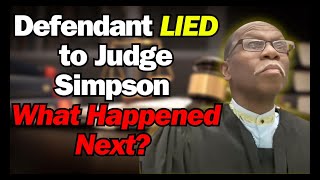 Caught in a Lie | Defendant Face Judge Simpson's Wrath!