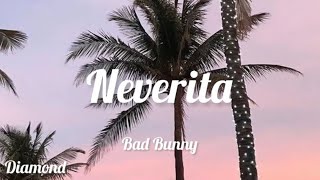 Bad Bunny - Neverita (Letra/Lyrics) Un Verano Sin Ti