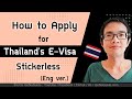 How to Apply for Thailand's E-Visa stickerless (English Version) | GoNoGuide