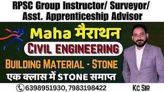 MAHA MARATHON CLASS FOR RPSC GROUP INSTRUCTOR CIVIL ENGINEERING II BUILDING MATERIAL  II STONE