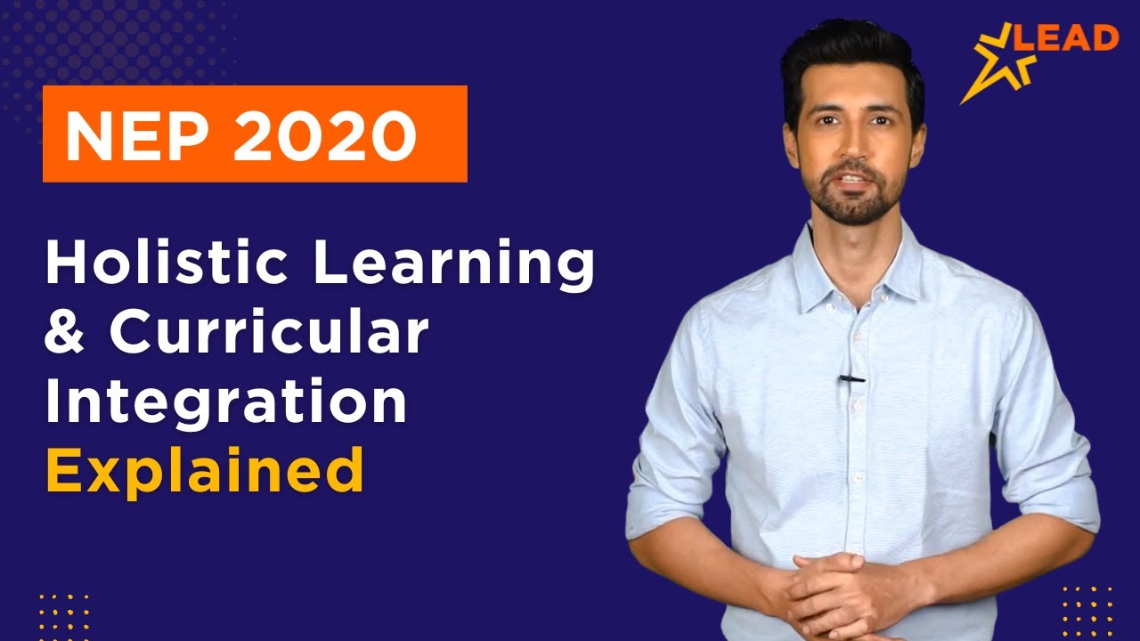 NEP 2020: Holistic Learning And Curricular Integration - YouTube