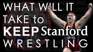 What it will take to Keep Stanford Wrestling