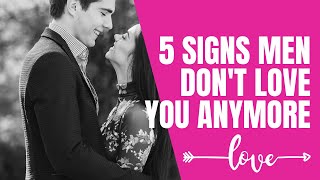 5 Signs He DOESN'T LOVE you anymore #datingtips #love