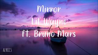 Mirror - Lil' Wayne ft. Bruno Mars | Music Lyric Video