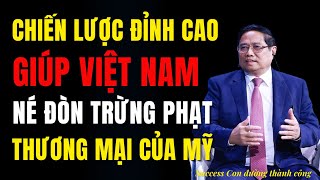 Ván Cược Thuế Quan Với Mỹ - Việt Nam Đi Trước 1 Bước Để Né Đòn Trừng Phạt Thương Mại