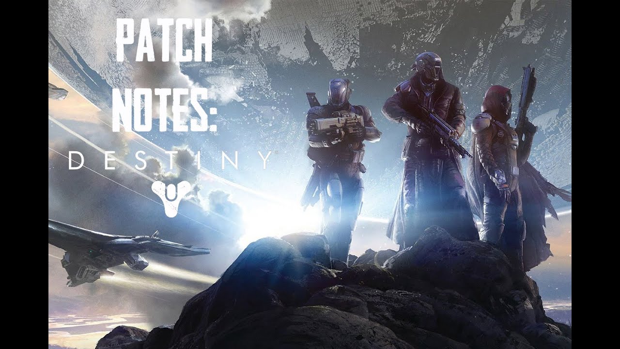 Patch Notes: Destiny - YouTube