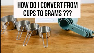 How Many Grams Are In One Cup Baking Conversion 101 Episode 1
