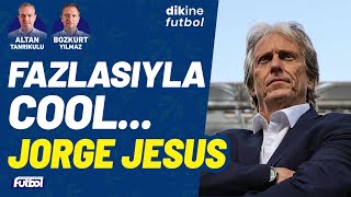 FAZLASIYLA COOL... JORGE JESUS! | DİKİNE FUTBOL