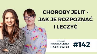 #142 Choroby jelit - jak je rozpoznać i leczyć - prof. Ewa Stachowska