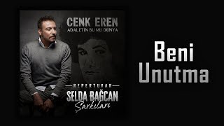 Cenk Eren - Beni Unutma