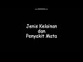 Jenis Kelainan dan Penyakit Mata