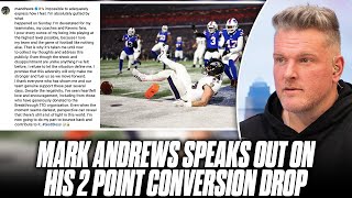 Mark Andrews Finally Speaks Out, Apologies For Season Ending Drop vs Bills | Pat McAfee Show