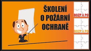 Požární ochrana –  Organizace a provádění školení o PO a organizace a provádění odborné přípravy